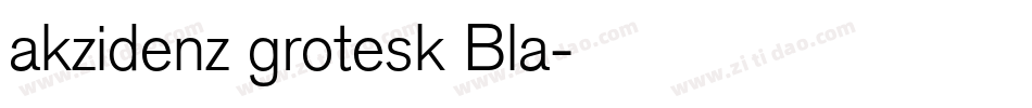 akzidenz grotesk Bla字体转换